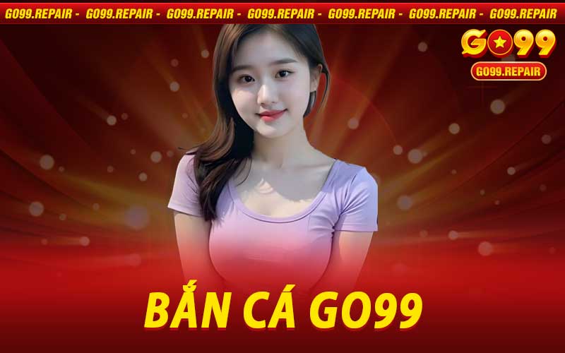 bắn cá Go99