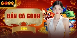 Bắn Cá GO99 Top 3 Siêu Phẩm Bạn Nhất Định Phải Tham Gia