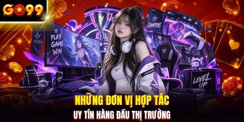 Những đơn vị hợp tác uy tín hàng đầu thị trường